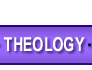 THEOLOGY