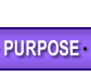 PURPOSE